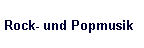 Rock- und Popmusik