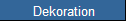Dekoration